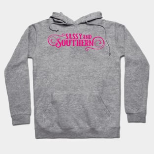 Sassy and Southern Hoodie